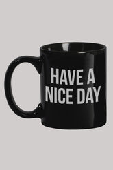 Plug Have A Nice Day Mug